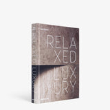 Relaxed Luxury